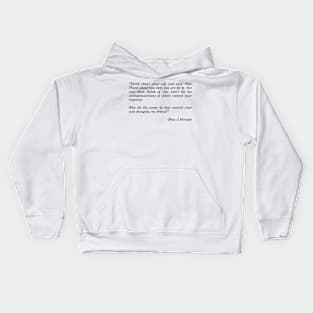 think about what you just said Kids Hoodie